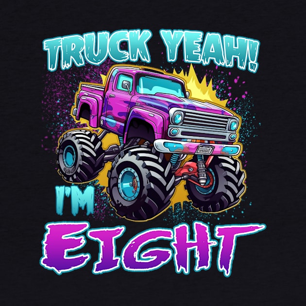 Truck yeah Birthday Tee Eight year old Girl Tee Monster Truck Birthday Country Birthday Kids by ttao4164